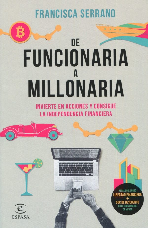 De funcionaria a millonaria. Invierte en acciones y consigue la independencia financiera-0