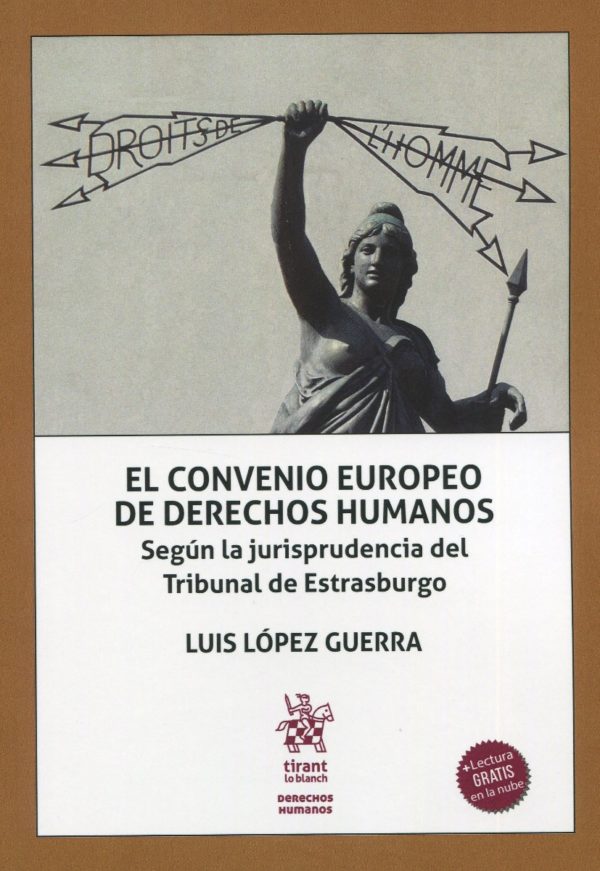 El Convenio Europeo de Derechos Humanos. Según la jurisprudencia del Tribunal de Estrasburgo-0