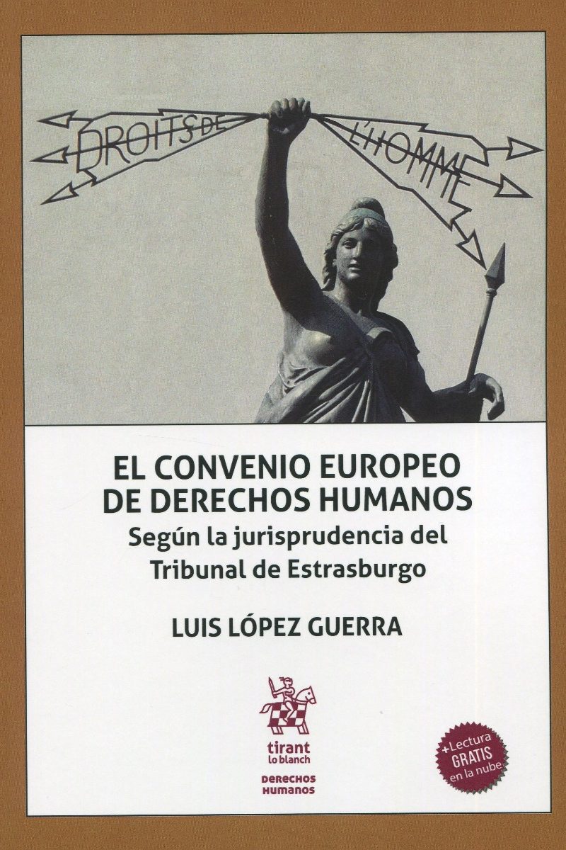 El Convenio Europeo de Derechos Humanos. Según la jurisprudencia del Tribunal de Estrasburgo-0
