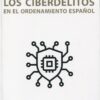Ciberdelitos en el ordenamiento español -0