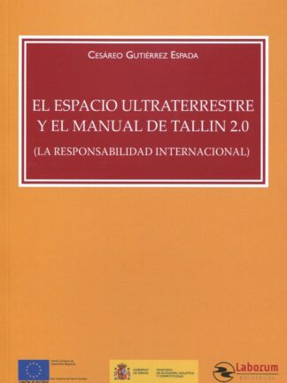 El espacio ultraterrestre y el manual de Tallin 2.0 (La responsabilidad internacional)