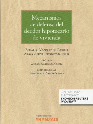 Mecanismos de defensa del deudor hipotecario de vivienda