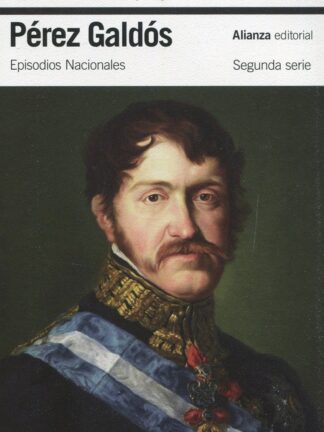 Un faccioso más y algunos frailes menos. Episodios Nacionales. Segunda Serie