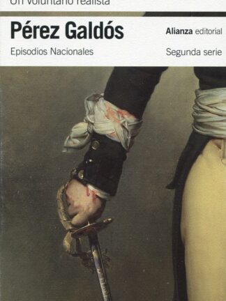 Un voluntario realista. Episodios Nacionales. Segunda Parte