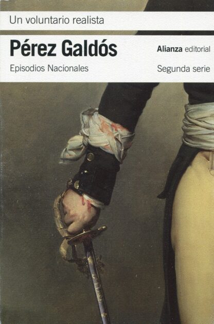 Un voluntario realista. Episodios Nacionales. Segunda Parte