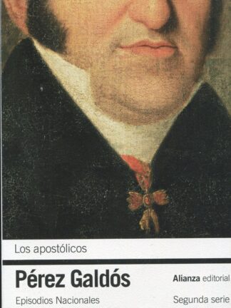 Apostólicos. Episodios Nacionales. Segunda Parte