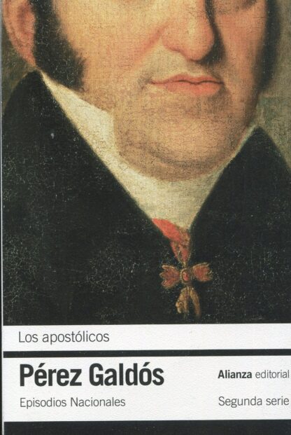 Apostólicos. Episodios Nacionales. Segunda Parte
