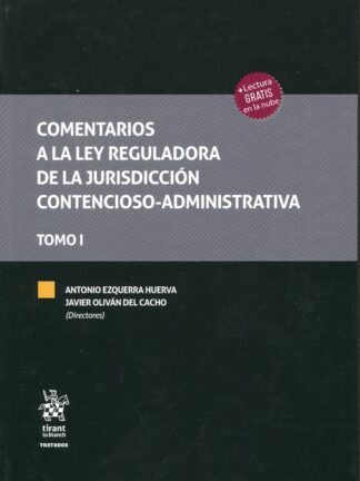 Comentarios a la Ley reguladora de la Jurisdicción Contencioso-Administrativa 2 tomos
