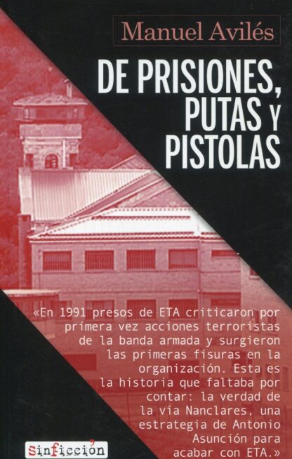 De prisiones, putas y pistolas. El desmantelamiento de ETA en la cárcel