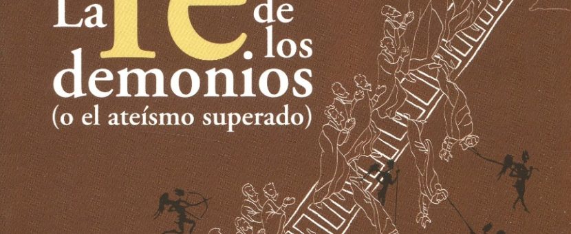 La fe de los demonios (o el ateísmo superado) -0