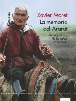 Memoria del Ararat. Viaje en busca de las raíces de Armenia