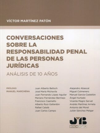 Conversaciones sobre la responsabilidad penal de las personas jurídicas. Análisis de 10 años