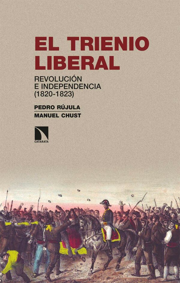 Trienio Liberal. Revolución e Independencia ( 1820-1823) -0