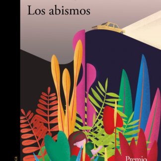 Abismos ( Premio Alfaguara de novela 2021)