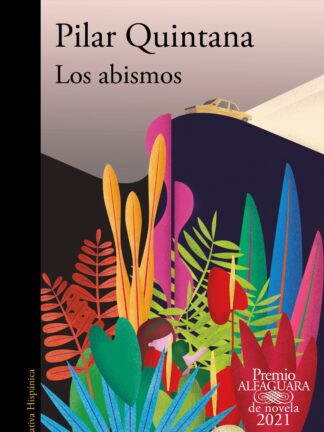 Abismos ( Premio Alfaguara de novela 2021)