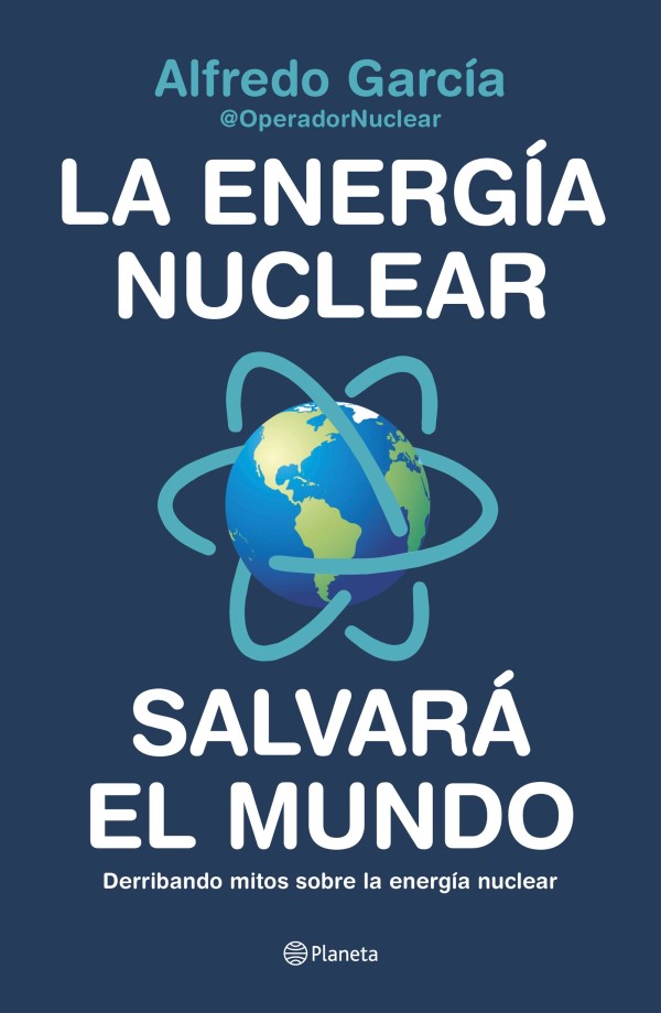 La energía nuclear salvará el mundo. Derribando mitos sobre la energía nuclear-0