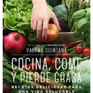Cocina, come y pierde grasa. Recetas deliciosas para una vida saludable