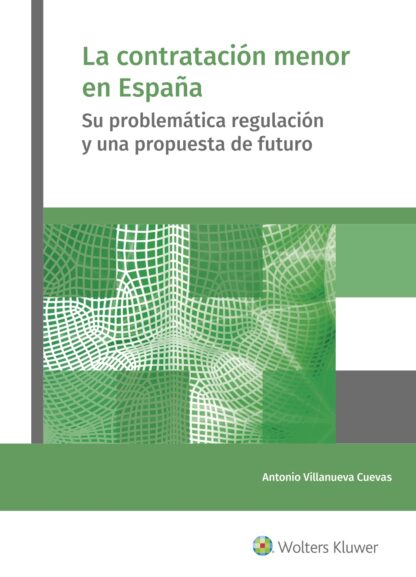 Contratación menor en España. Su problemática regulación y una propuesta de futuro