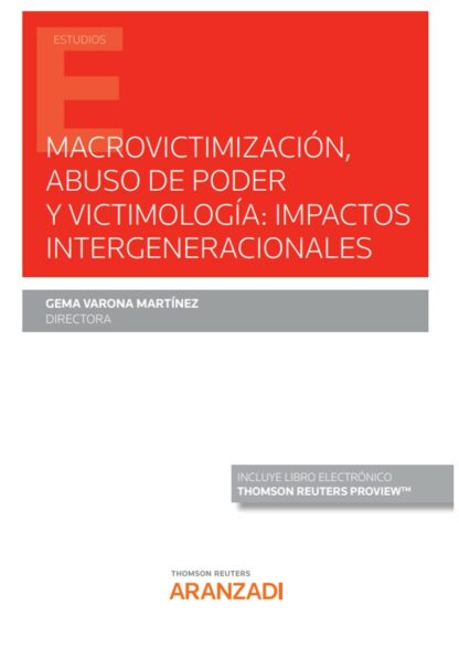 Macrovictimización, abuso de poder y victimología: impactos intergeneracionales