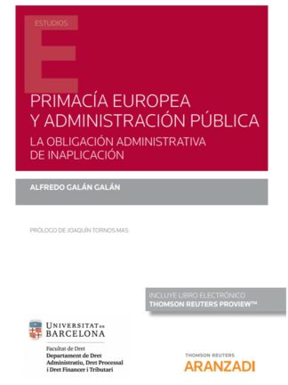 Primacía europea y administración pública. La obligación administrativa de inaplicación
