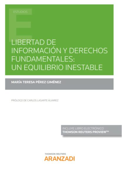 Libertad de información y derechos fundamentales: un equilibrio inestable