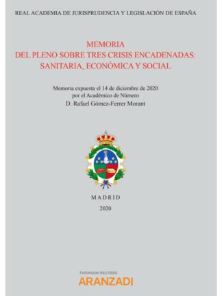 Memoria del pleno sobre crisis encadenadas: sanitaria, económica y social