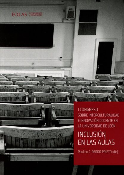 Inclusión en las aulas. I congreso sobre interculturalidad e innovación docente en la Universidad de León