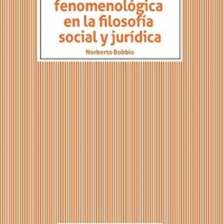Orientación fenomenológica en la filosofía social y jurídica