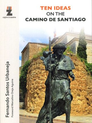 Ten ideas on the Camino de Santiago