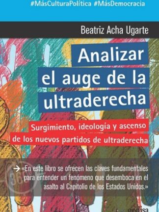 Analizar el auge de la ultraderecha. Surgimiento, ideología y ascenso de los nuevos partidos de ultraderecha