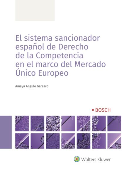 Sistema sancionador español de derecho de la competencia en el marco del mercado único europeo