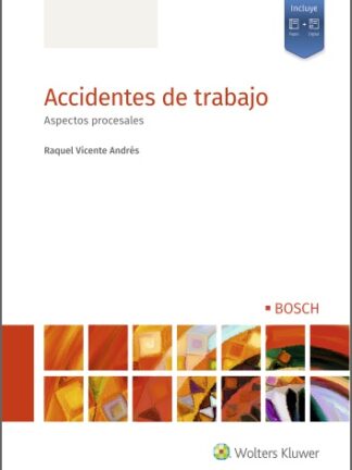 Accidentes de trabajo. Aspectos procesales