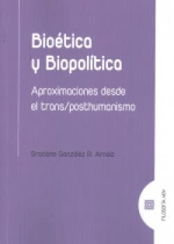 Bioética y biopolítica 9788413691336
