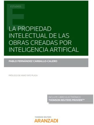 Propiedad intelectual de las obras creadas por inteligencia artificial