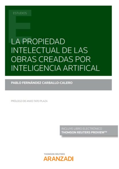 Propiedad intelectual de las obras creadas por inteligencia artificial