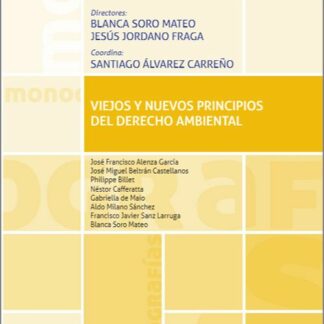 Viejos y Nuevos Principios del Derecho Ambiental