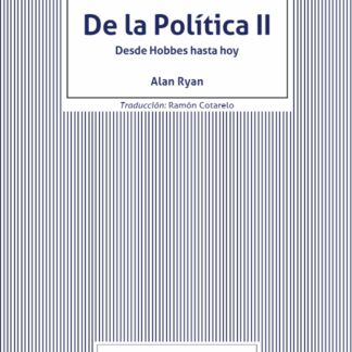 De la Política II. Desde Hobbes hasta hoy