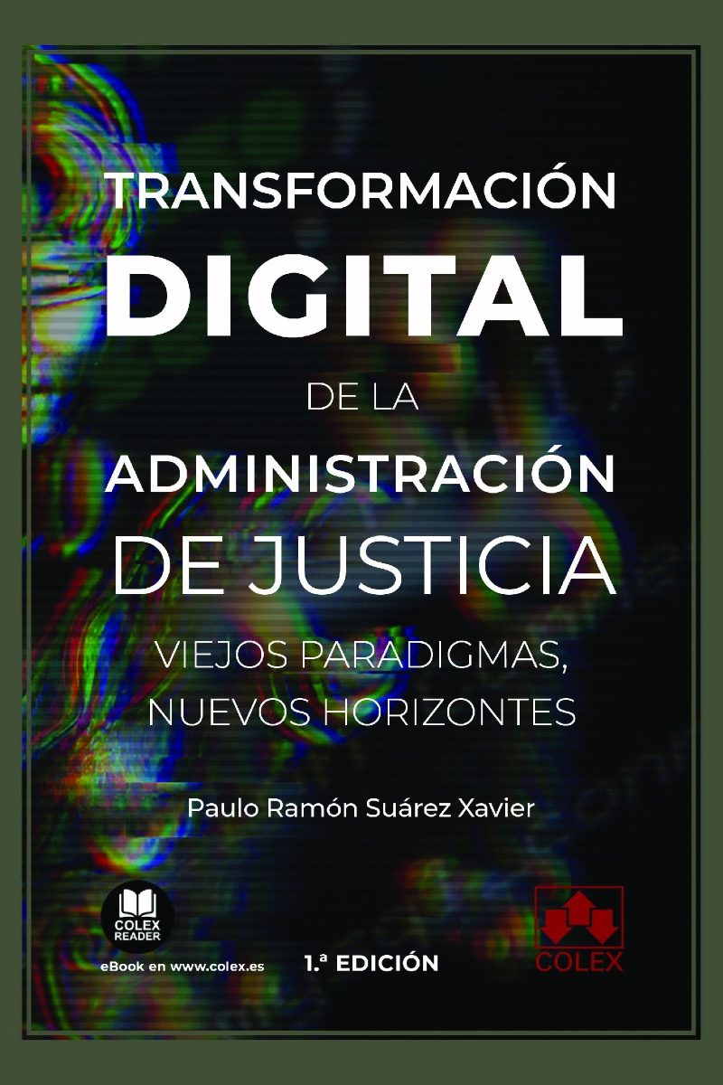 Transformación digital de la administración de justicia. Viejos paradigmas, nuevos horizontes-0