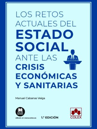 Retos actuales del Estado Social ante las crisis económicas y sanitarias