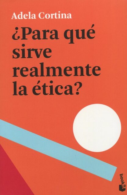Para qué sirve realmente la ética?