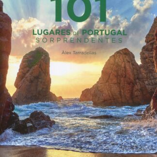 101 Lugares de Portugal sorprendentes