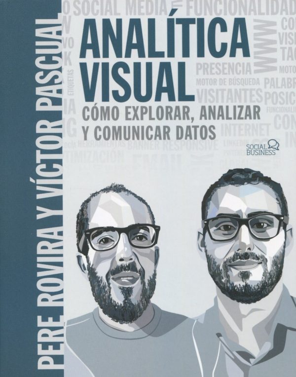 Analítica Visual. Cómo explorar, analizar y comunicar datos -0