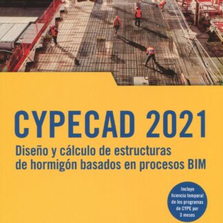 CYPECAD 2021. Diseño y cálculo de estructuras de hormigón basados en procesos BIM