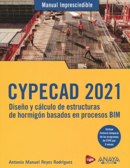 CYPECAD 2021. Diseño y cálculo de estructuras de hormigón basados en procesos BIM