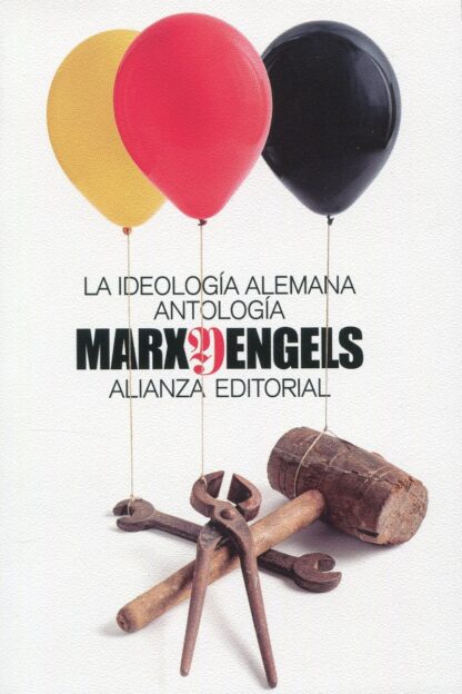 La ideología alemana. Antología