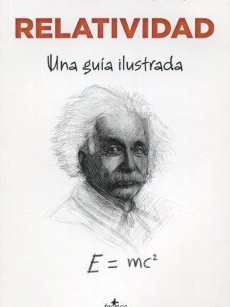 Relatividad. Una guía ilustrada