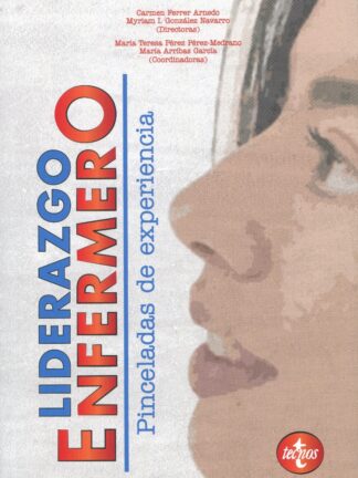 Liderazgo enfermero. Pinceladas de experiencia