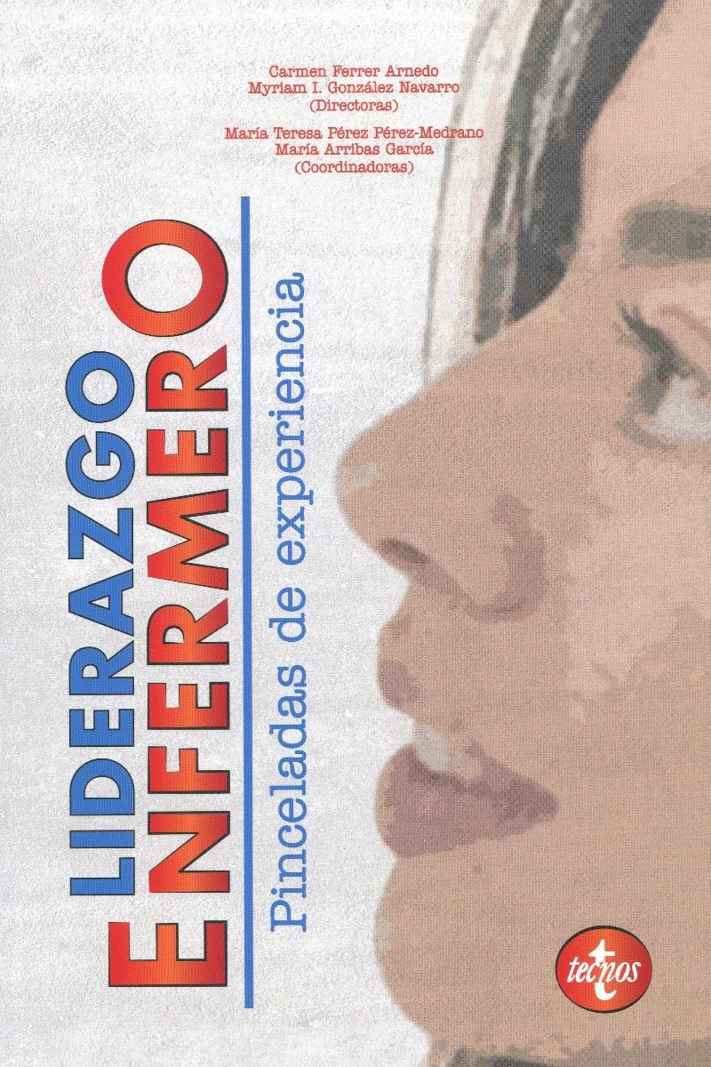 Liderazgo enfermero. Pinceladas de experiencia -0