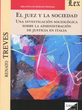 El juez y la sociedad. Una investigación sociológica sobre la administración de justicia en Italia