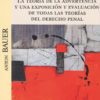 La teoría de la advertencia y una exposición y evaluación de todas las teorías del Derecho penal-0
